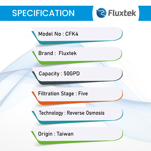 5-Stages-Fluxtek-Quick-Change-RO-Purifier-CFK4-Specification