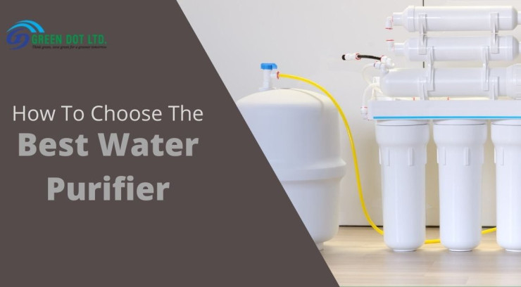 How To Choose The Best Water Purifier